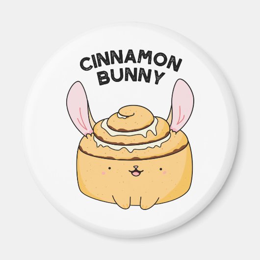 Aimant Cinnamon Bunny Funny Cinnamon Bun Pun (Devant)