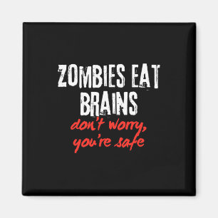 Aimant Citation amusante Zombies Mangez les cerveaux Ne v