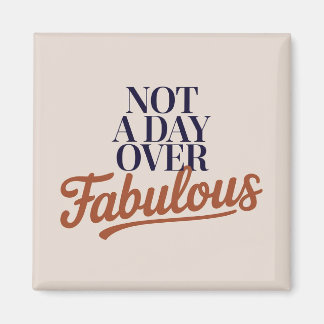 Aimant Citation d'anniversaire : Cadeau fabuleux sans âge