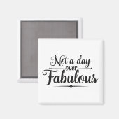 Aimant Citation d'anniversaire : Pas un jour de plus, cad (Recto/Verso)