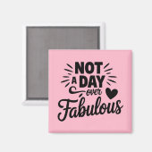 Aimant Citation d'anniversaire : Pas un jour de plus que  (Recto/Verso)