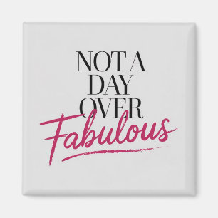 Aimant Citation d'anniversaire : Pas un jour de plus que 