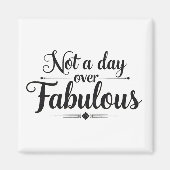 Aimant Citation d'anniversaire : Pas un jour de plus que  (Devant)