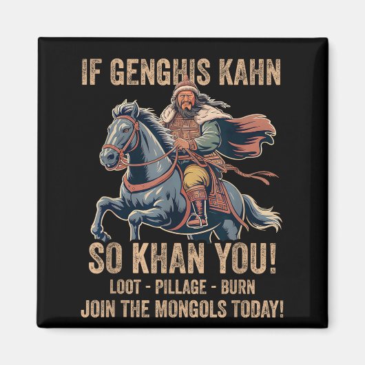 Aimant Citation de Gengis Khan Drôle Histoire de Mongolie (Devant)