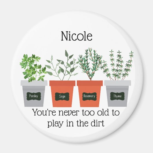 Aimant Citation de jardin Jamais trop vieux pour jouer da (Devant)