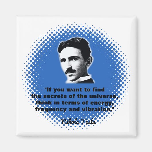 Aimant Citation De Nikola Tesla T-Shirt (Devant)