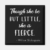 Aimant Citation de Shakespeare - Peu mais Fierce II (Devant)