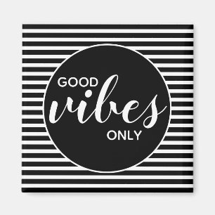 Aimant Citation de typographie noir et blanc 'Good Vibes