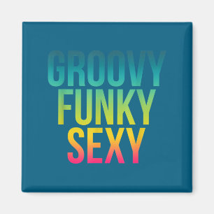 Aimant Citation drôle cool Hipe - Groovy Funky Y