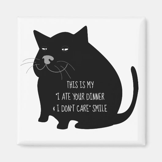Aimant Citation drôle de chat noir gras et suffisant (Devant)