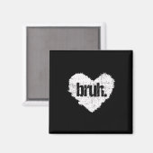 Aimant Citation drôle de mème Bruh Salutation de frère Ad (Recto/Verso)