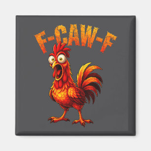 Aimant Citation drôle de poulet F-caw-f F-caw-f Coq drôle