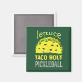 Aimant Citation Drôle Pickleball Taco (Recto/Verso)
