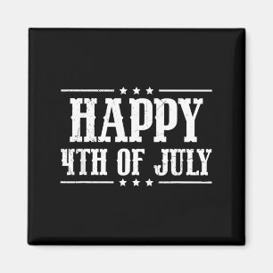 Aimant Citation du 4 juillet jour de l'indépendance Happy