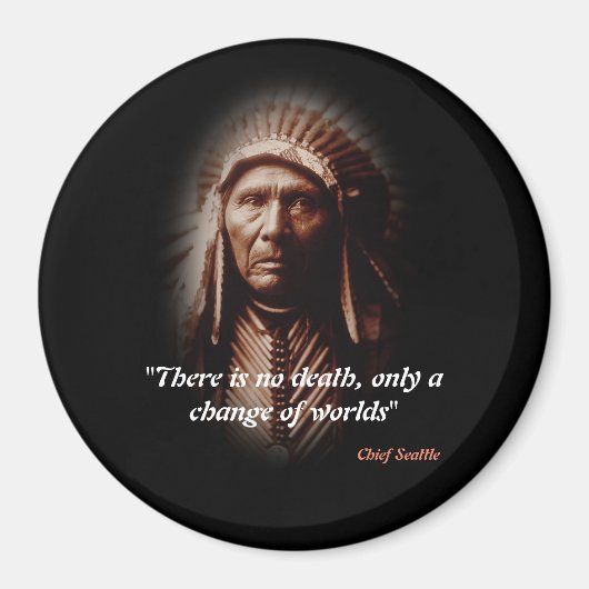 Aimant Citation Du Chef Seattle Sur La Mort (Devant)