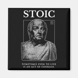 Aimant Citation du stoïcisme Seneca "acte de courage"