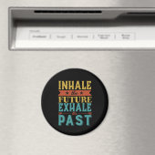 Aimant Citation Inspirante Inhale Future Exhale Passé (In Situ (Lave-vaisselle))