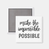 Aimant Citation inspirante rendre impossible (Recto/Verso)