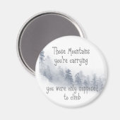 Aimant Citation Inspirationnelle Ces montagnes que vous p (Recto/Verso)