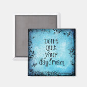 Aimant Citation Inspirationnelle : Ne cachez pas votre rê (Recto/Verso)