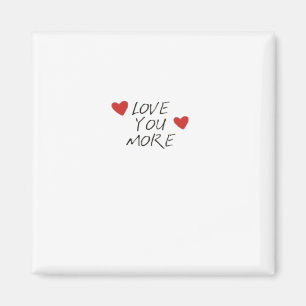 Aimant Citation Love You More Design Minimal
