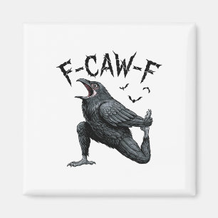 Aimant Citation Meme F-caw-f Gothique Corbeau Noir Drôle