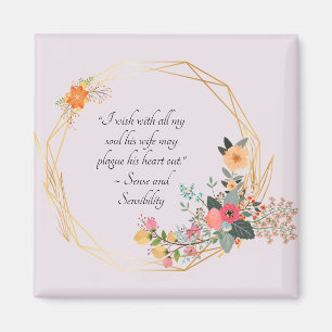 Aimant Citation sarcastique de Jane Austen, Sense and Sen