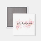 Aimant Citation typographique inspirante - La vie est tro (Recto/Verso)