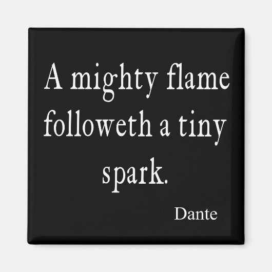 Aimant Citations de citation vintage Dante Mighty Flame M (Devant)