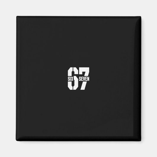 Aimant Clic 67 Meme - I Love Six Seven 1  (Devant)