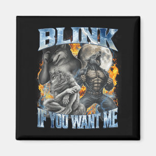 Aimant Clignez Si Vous Me Voulez Drôle Alpha Wolf Bootleg