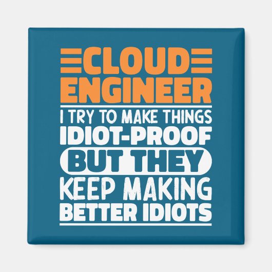 Aimant Cloud Engineer I Try To Make Things Funny Sayings  (Devant)