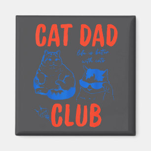 Aimant Club De Papa Chat Rétro La Vie Est Mieux Avec Des