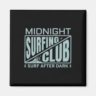 Aimant Club de surf de minuit des surfeurs Vie de surfeur