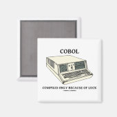Aimant COBOL Compile Uniquement À Cause De La Chance (Recto/Verso)