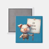 Aimant Cochon - Manger plus de gens (Recto/Verso)
