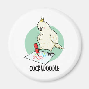 Aimant Cockadoodle amusant Cockatoo Pun