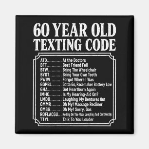 Aimant Code de textage senior de 60 ans sur le dos