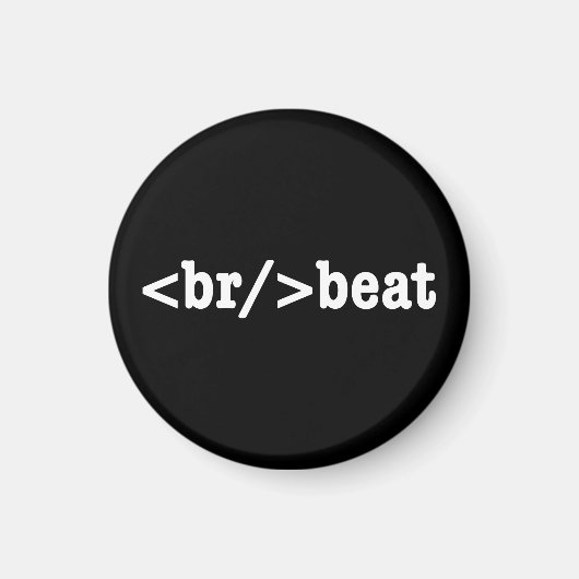 Aimant code HTML breakbeat (Devant)