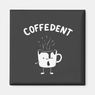 Aimant Coffedent Funny Kawaii Caffeine Amateurs de la Cou