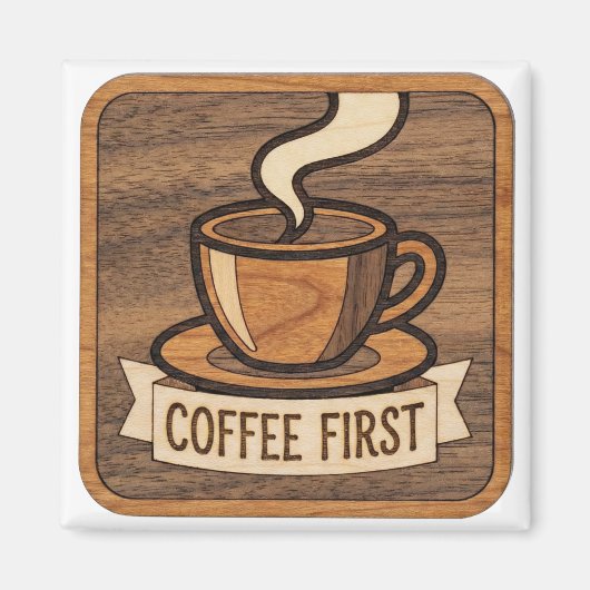 Aimant Coffee First Wooden (Devant)