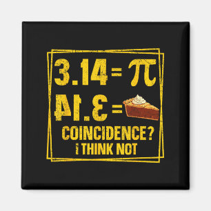 Aimant Coïncidence de la tarte du jour de Pi 3.14 Je ne p