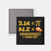 Aimant Coïncidence, je ne pense pas tarte jour Pi maths (Recto/Verso)