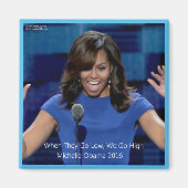 Aimant Collectif Michelle Obama "We Go High" (Devant)