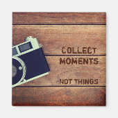 Aimant Collectionner des moments, pas des choses (Devant)