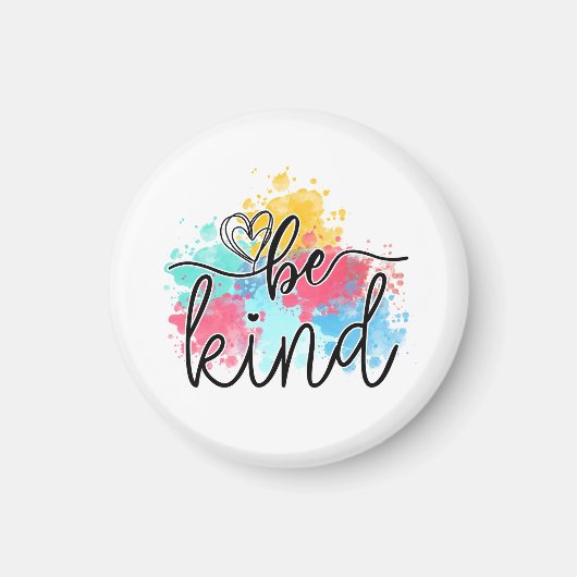 Aimant Coloré Be Kind Paint Splash (Devant)