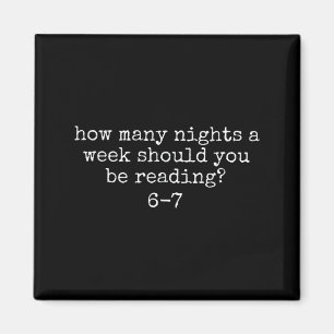 Aimant Combien de nuits par semaine devriez-vous lire 6 7