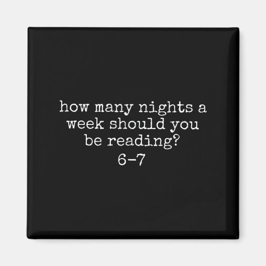 Aimant Combien de nuits par semaine devriez-vous lire 6 7 (Devant)