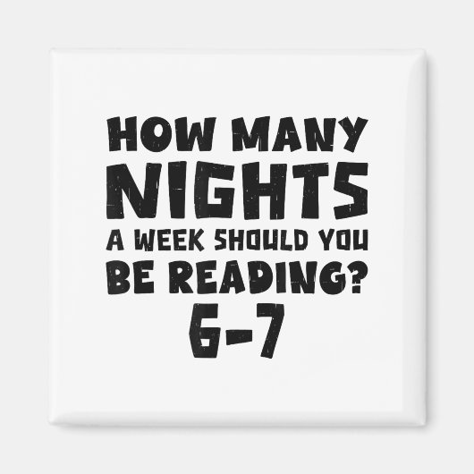 Aimant Combien de nuits par semaine devriez-vous lire 6-7 (Devant)
