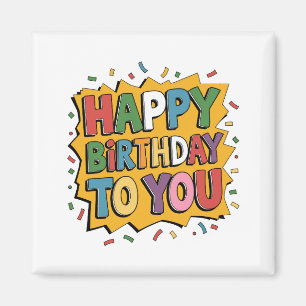 Aimant Comic Burst Joyeux Anniversaire
